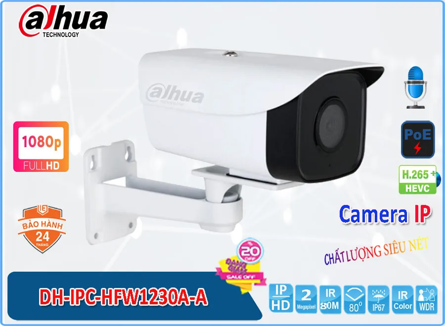 DH IPC HFW1230A A,Camera IP Dahua DH-IPC-HFW1230A-A,Chất Lượng DH-IPC-HFW1230A-A,Giá DH-IPC-HFW1230A-A,phân phối