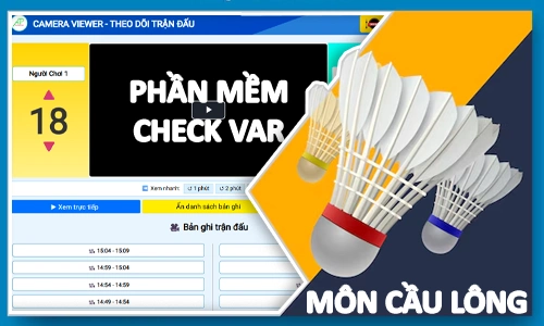 Phần Mềm Check Var Livestream Cầu Lông, Phần Mềm Livestream Cầu Lông, Phần Mềm Livestream Cầu Lông, Camera Check Var Livestream Cầu Lông, Camera Livestream Cầu Lông, Camera Check Var Cầu Lông, Phần Mềm Check Vả Cầu Lông có bẳng điểm