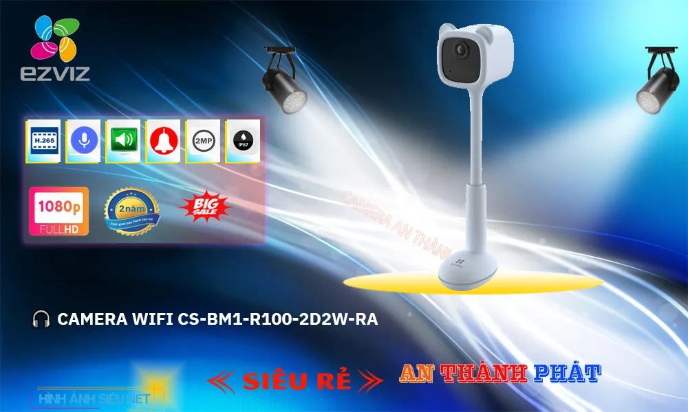 Điểm nổi bật camera wifi Ezviz CS-BM1-R100-2D2WF-Ra