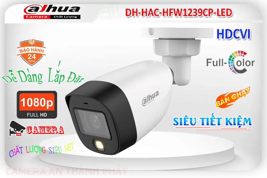 DH HAC HFW1239CP LED,DH-HAC-HFW1239CP-LED Camera Full Color,Chất Lượng DH-HAC-HFW1239CP-LED,Giá