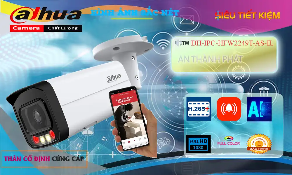 ➠  DH-IPC-HFW2249T-AS-IL sắc nét Dahua