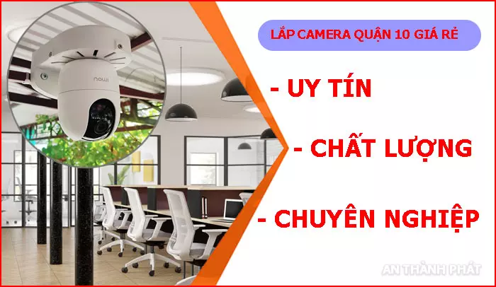 Lắp Camera Quận 10 Giá Rẻ